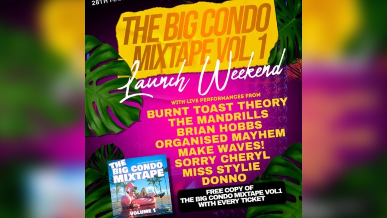 The Big Condo Mixtape Volume 1 Launch Weekend stage 1