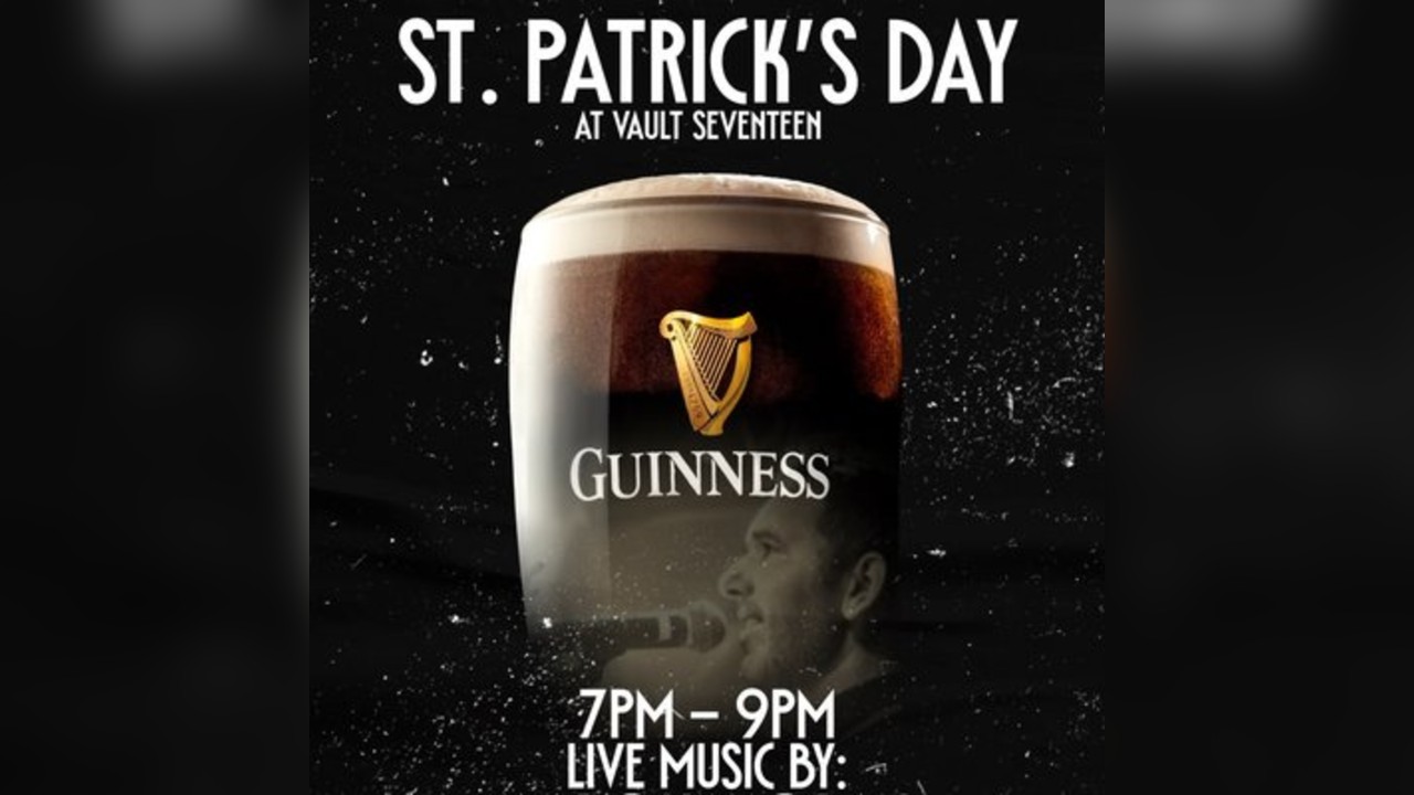 ST. PATRICK'S DAY AT Vault 17