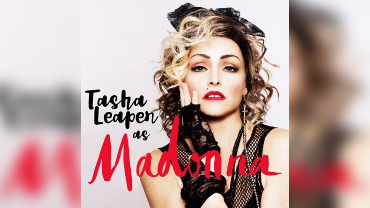 Tasha Leaper as Madonna