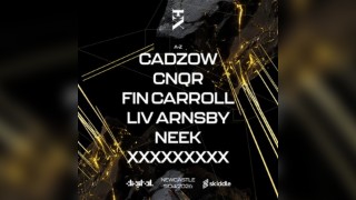 Exhilaration Newcastle - Neek, Fin Carroll, Cadzow +more