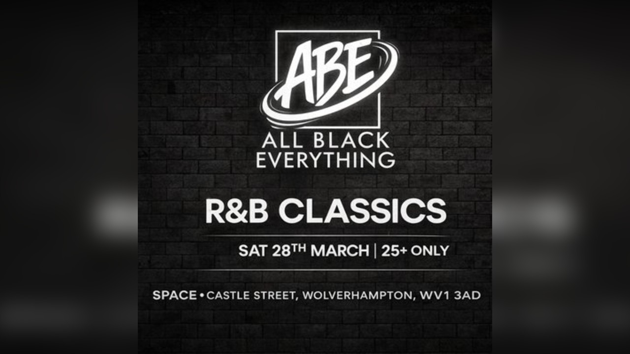 ABE: All Black Everything | 25+ R&B Classics Night