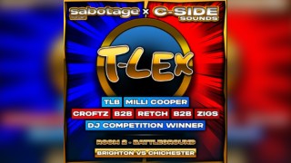 Sabotage x C-Side Presents: T-Lex