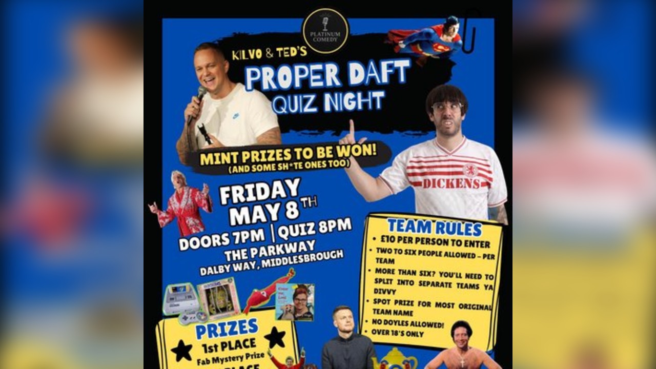 Kilvo & Ted's Proper Daft Quiz