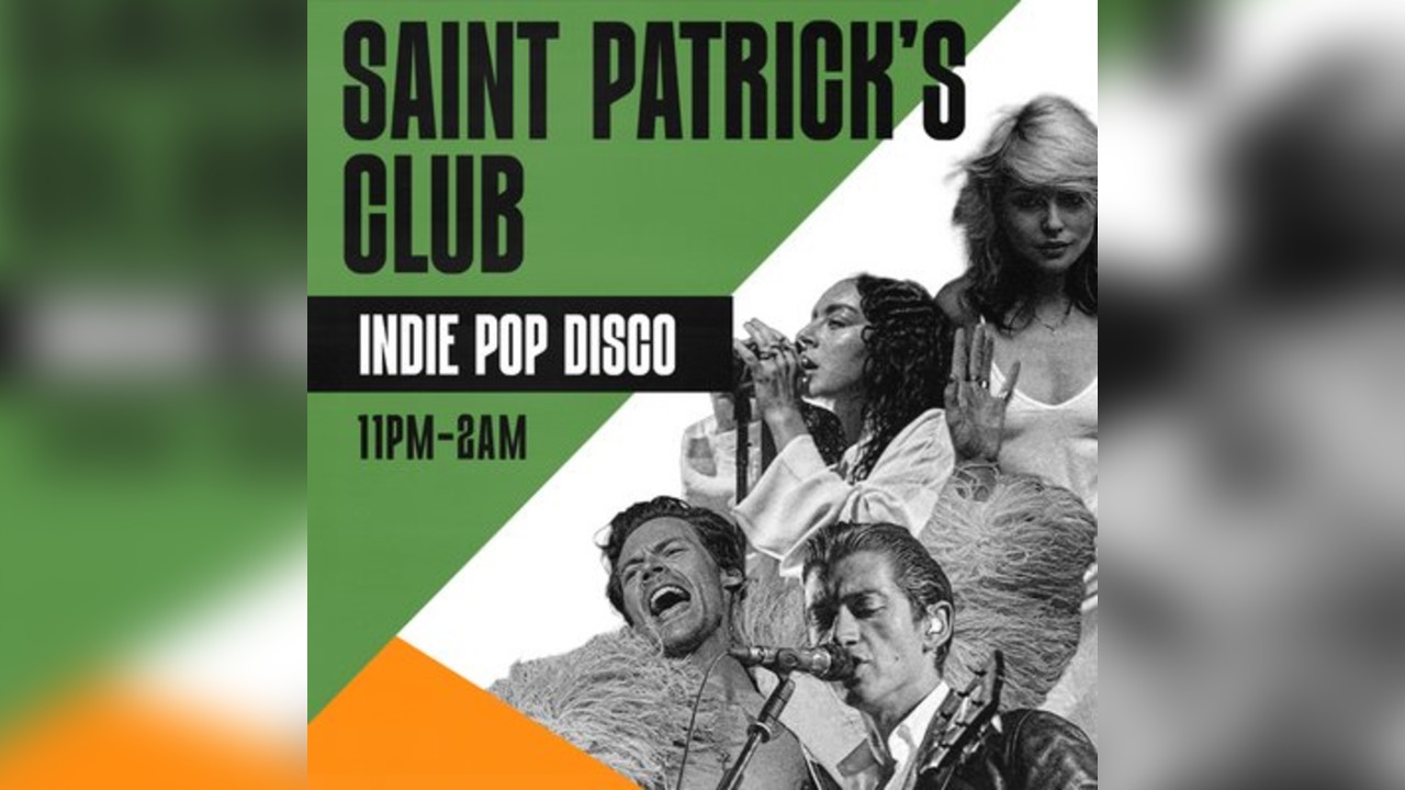 ST PATRICK'S CLUB - Indie Pop Disco (£1 TICKETS)