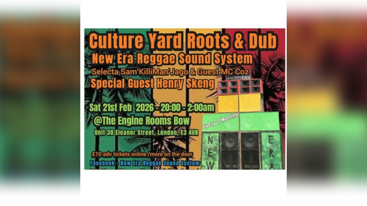 Culture Yard Roots & Dub with New Era Sound System