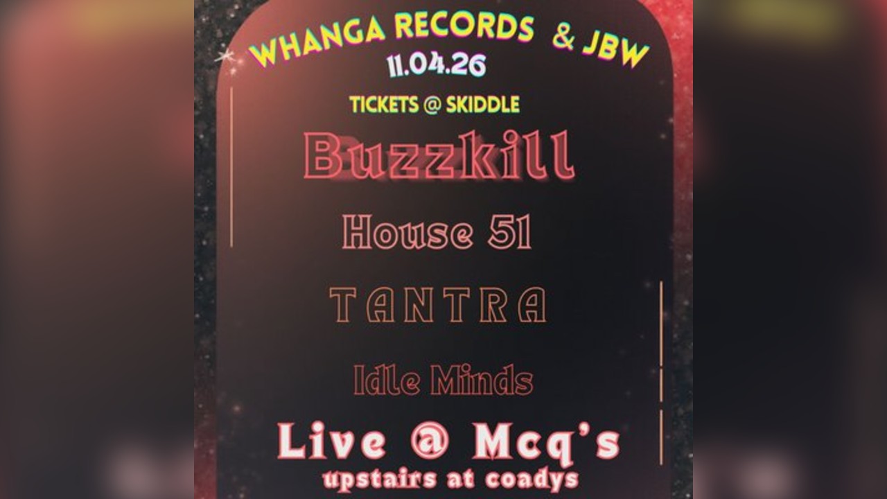 Buzzkill, House 51, Tantra and Idle Minds Live at McQ's