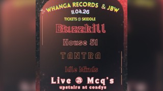 Buzzkill, House 51, Tantra and Idle Minds Live at McQ's