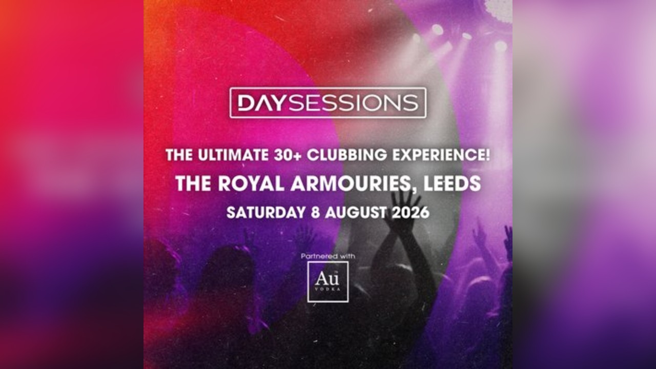 DAY SESSIONS - Leeds - 2026