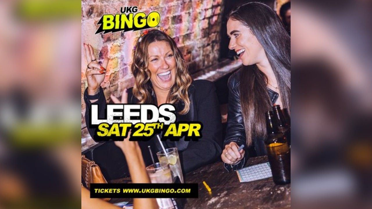 UKG BINGO Sat 25th April Leeds