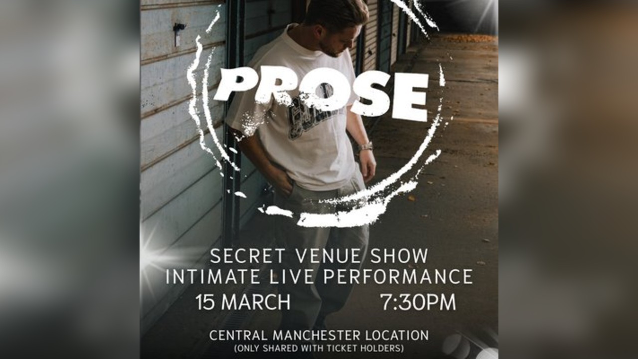 PROSE - Secret Venue Show