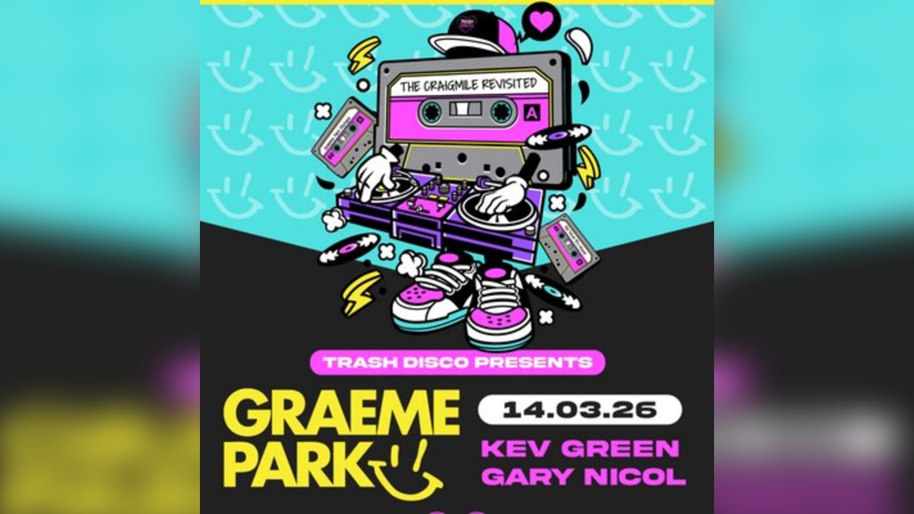 Trashdisco Presents Graeme Park
