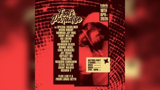 Fool's Paradise: Mark Knight, Norman Jay, Grant Nelson + more