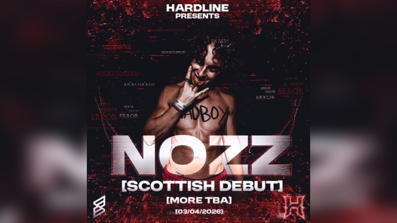 Hardline Presents: NOZZ (Scottish Debut)