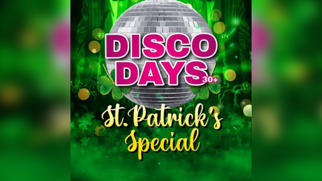 Disco Days Edinburgh - St. Patrick's Special