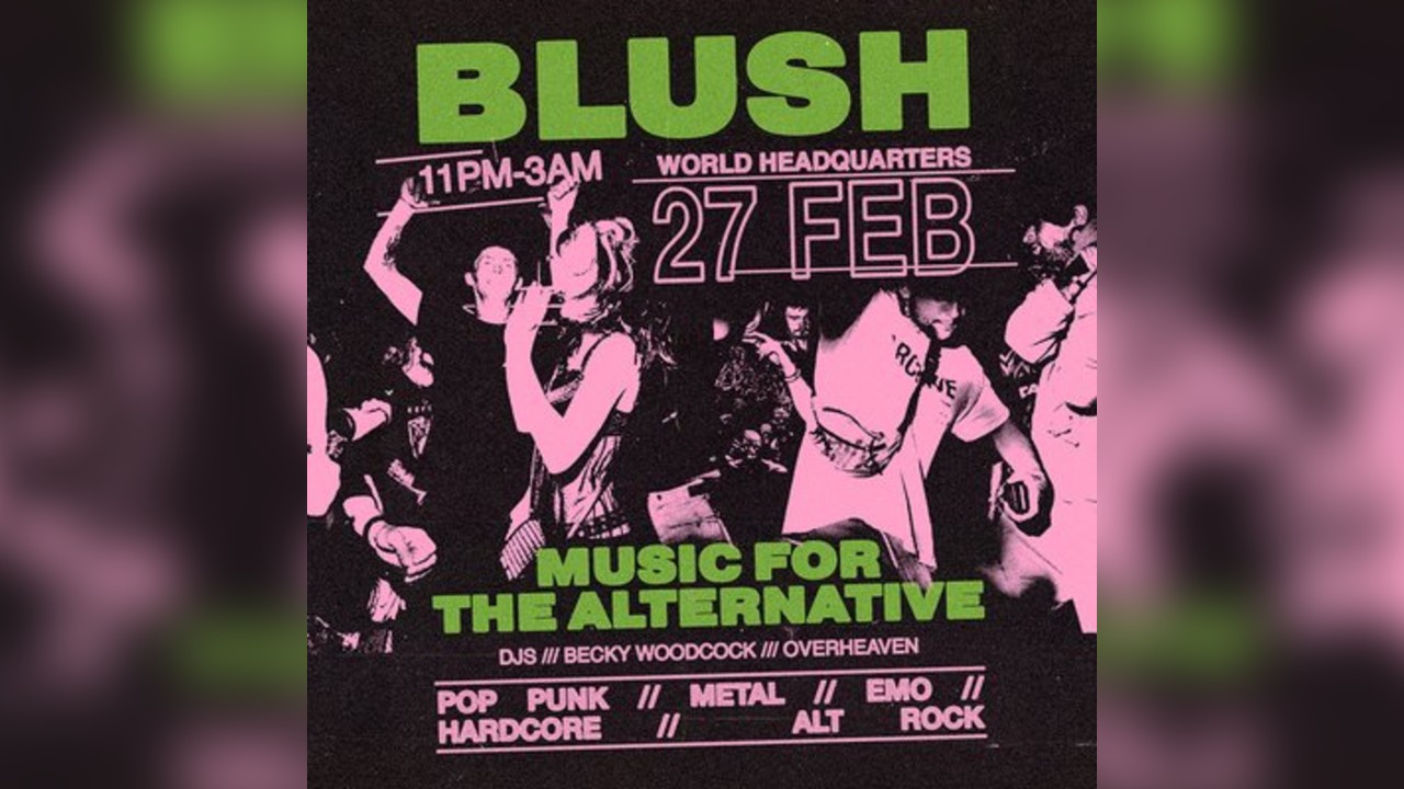 Blush - Music For The Alternative - Friday 5th December