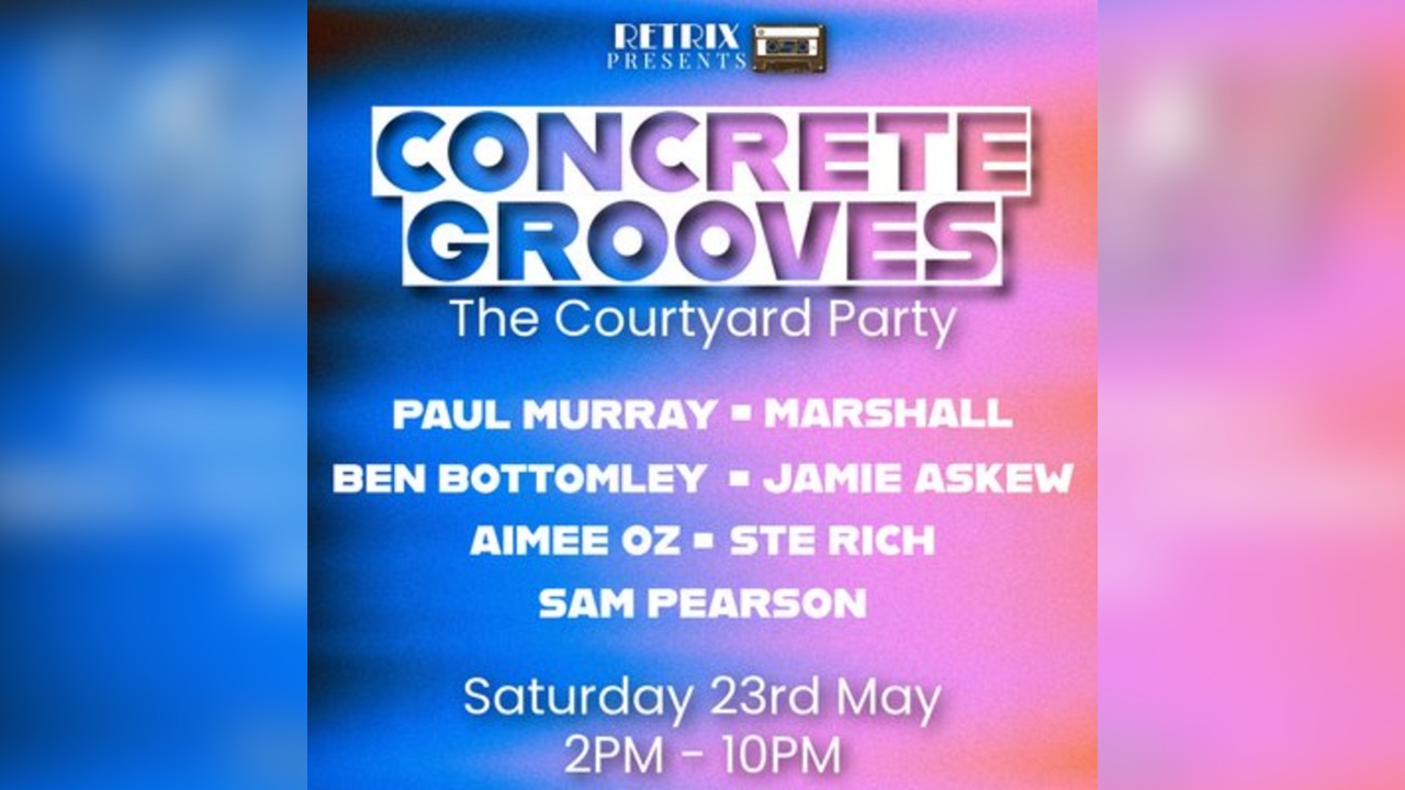 Concrete Grooves: The Courtyard Party