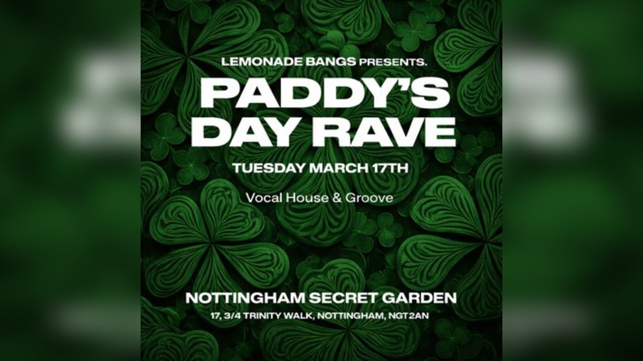 St Patricks Day RAVE @ Notts Secret Garden [House & Disco Music]