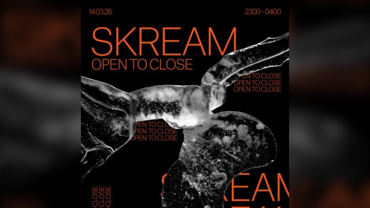 Skream (Open To Close)