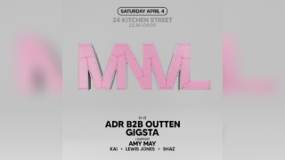 MNML Presents: ADR B2B OUTTEN, GIGSTA AND AMY MAY