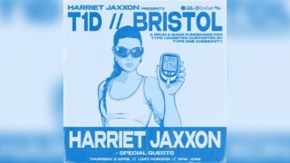 Harriet Jaxxon presents: T1D // Bristol - A DnB Fundraiser
