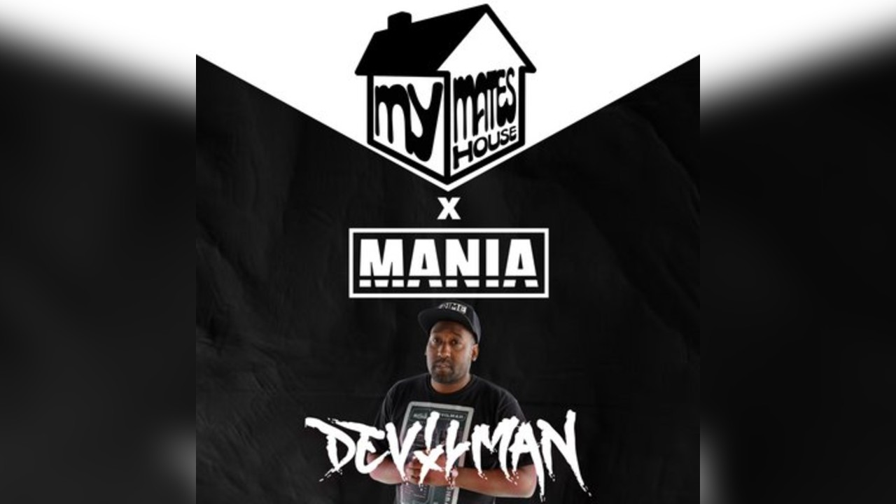 My Mates House x Mania: u18s Easter Rave w/ Devilman