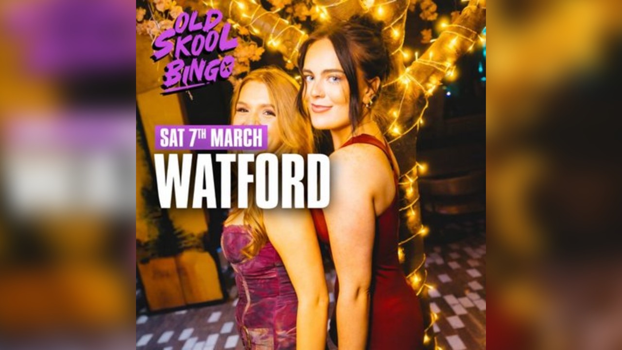 Old Skool Bingo Sat 7th March Watford