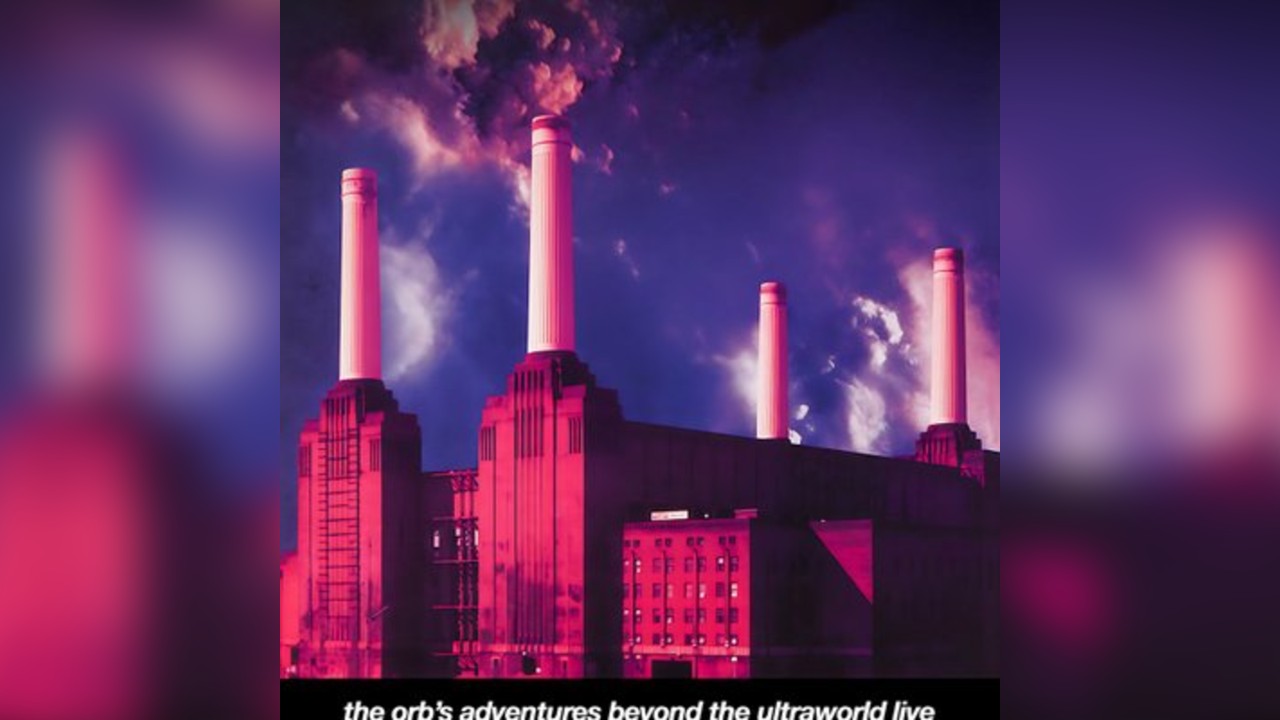 The Orb's Adventures Beyond The Ultraworld Live