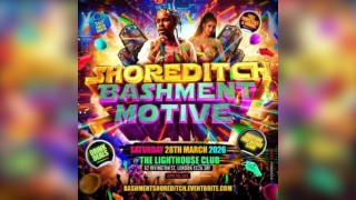 Shoreditch Bashment Motive - Everyone Free Before 12AM