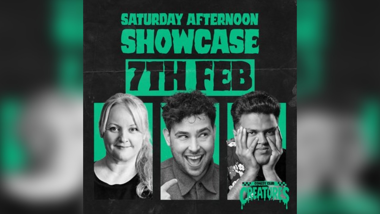 Saturday Afternoon Showcase|| Creatures Comedy Club