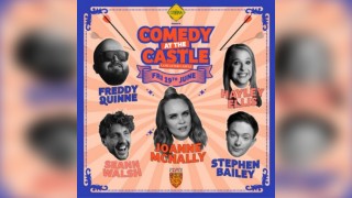 Comedy at the Castle: Friday Night with Joanne McNally and more