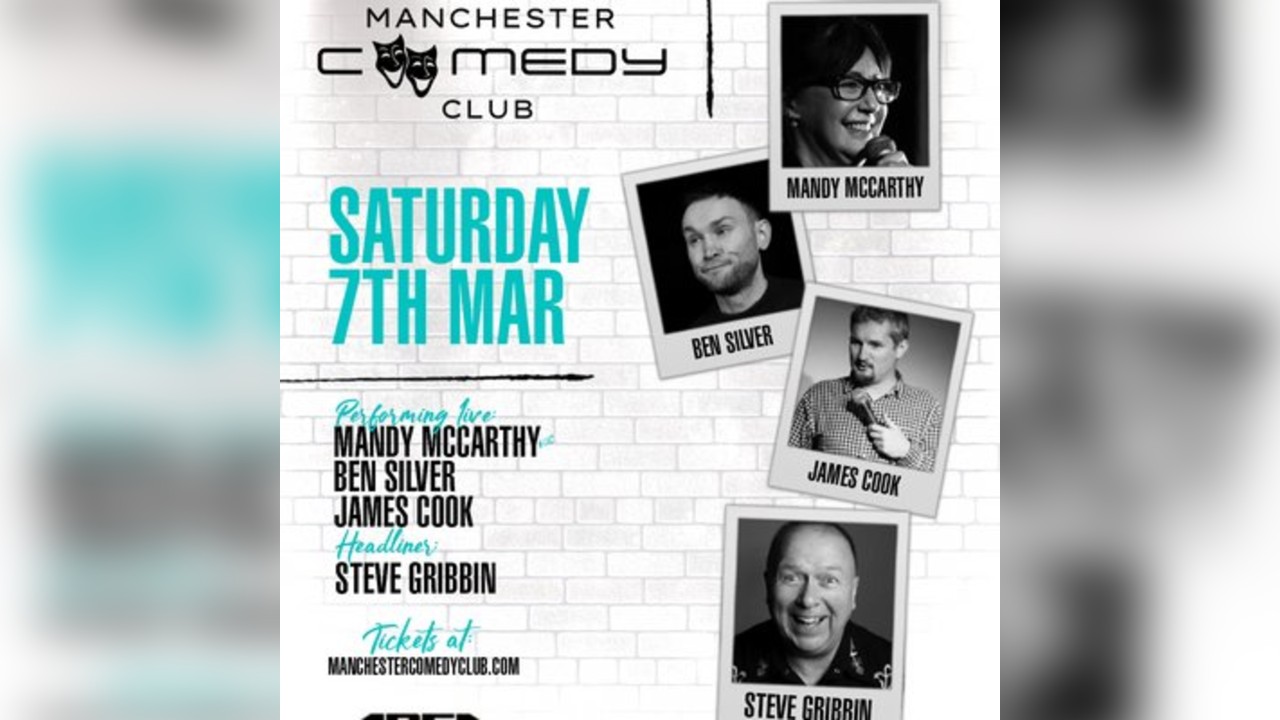 Manchester Comedy Club presents: STEVE GRIBBINS AND FRIENDS