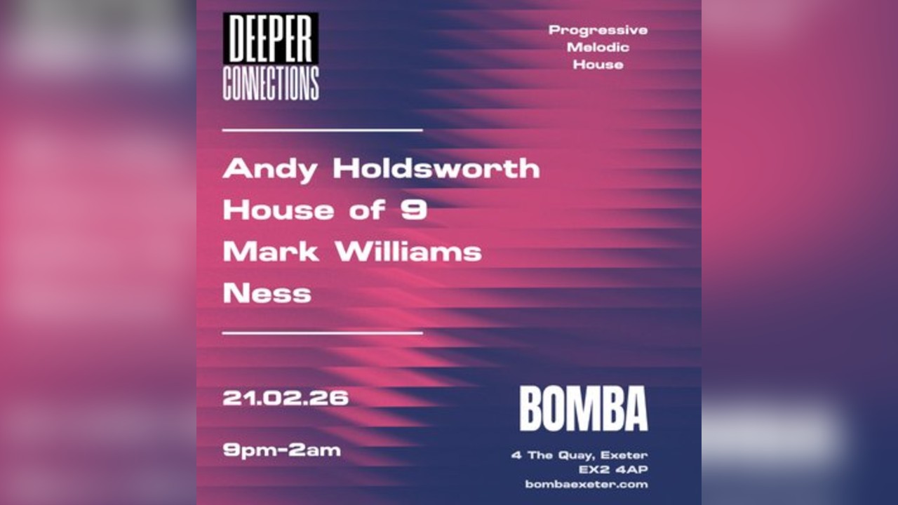Deeper Connections | Bomba Exeter | 21.02.26