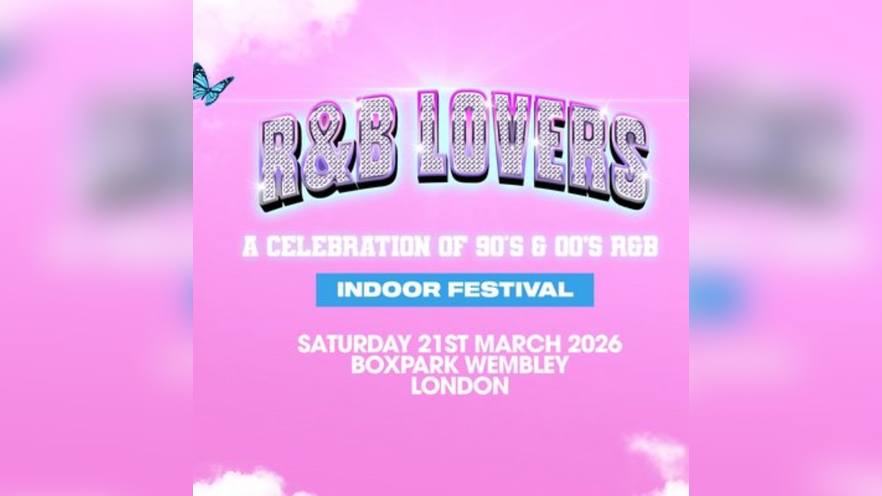 R&B Lovers - Saturday 21st March - Box Park Wembley