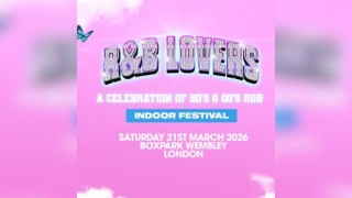 R&B Lovers - Saturday 21st March - Box Park Wembley