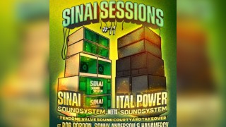 Sinai Sessions #11 - Sinai Soundsystem x Ital Power Soundsystem
