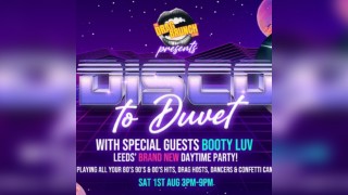 DISCO TO DUVET Ft Booty Luv live (Daytime club event)