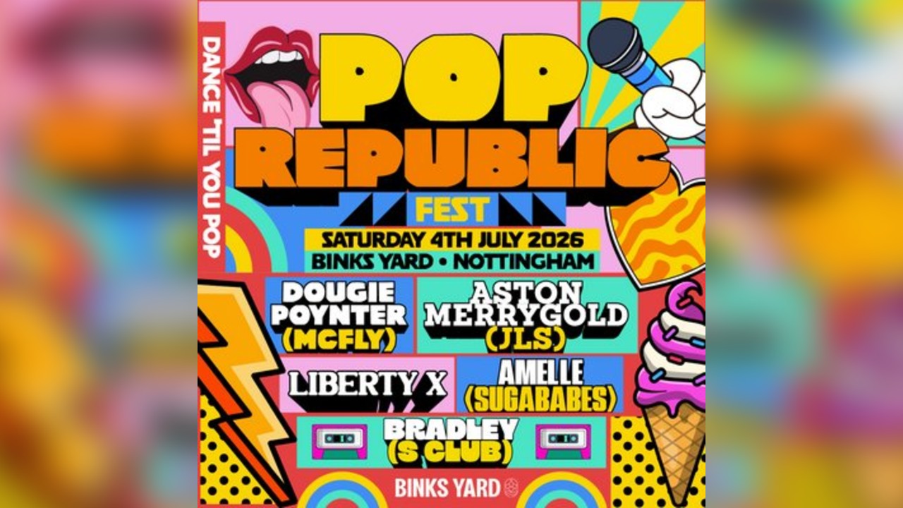 Pop Republic Fest | Binks Yard, Nottingham