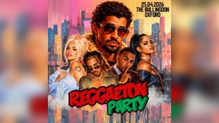 Reggaeton Party (Oxford) April 2026