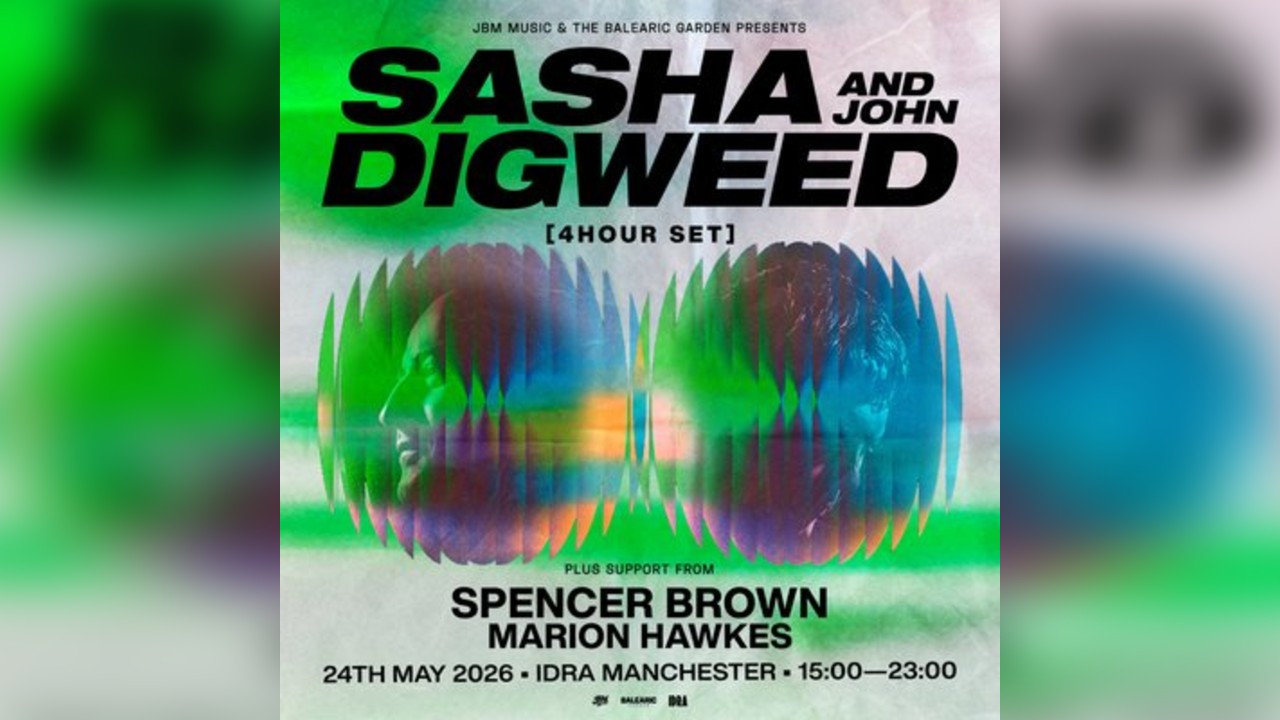 Sasha & John Digweed | 4 Hour Set