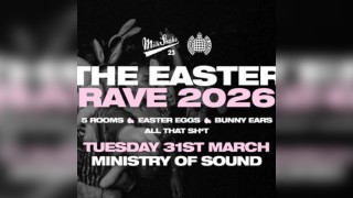 Milkshake, Ministry of Sound | The EASTER RAVE