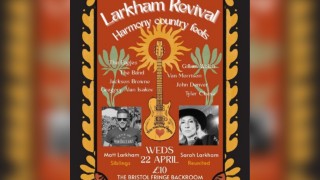 Larkham Revival at the Bristol Fringe.