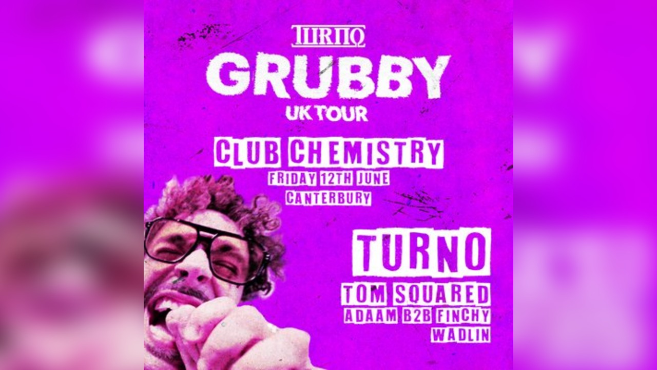 Crave The Rave presents: TURNO: GRUBBY TOUR