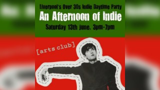 An Afternoon of Indie: LIVERPOOL (30+ Only) , 3pm-7pm