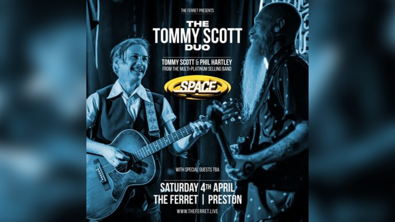The Tommy Scott Duo (SPACE)