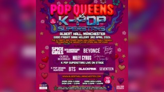 K Pop Superstars vs Pop Queens at Albert Hall Manchester