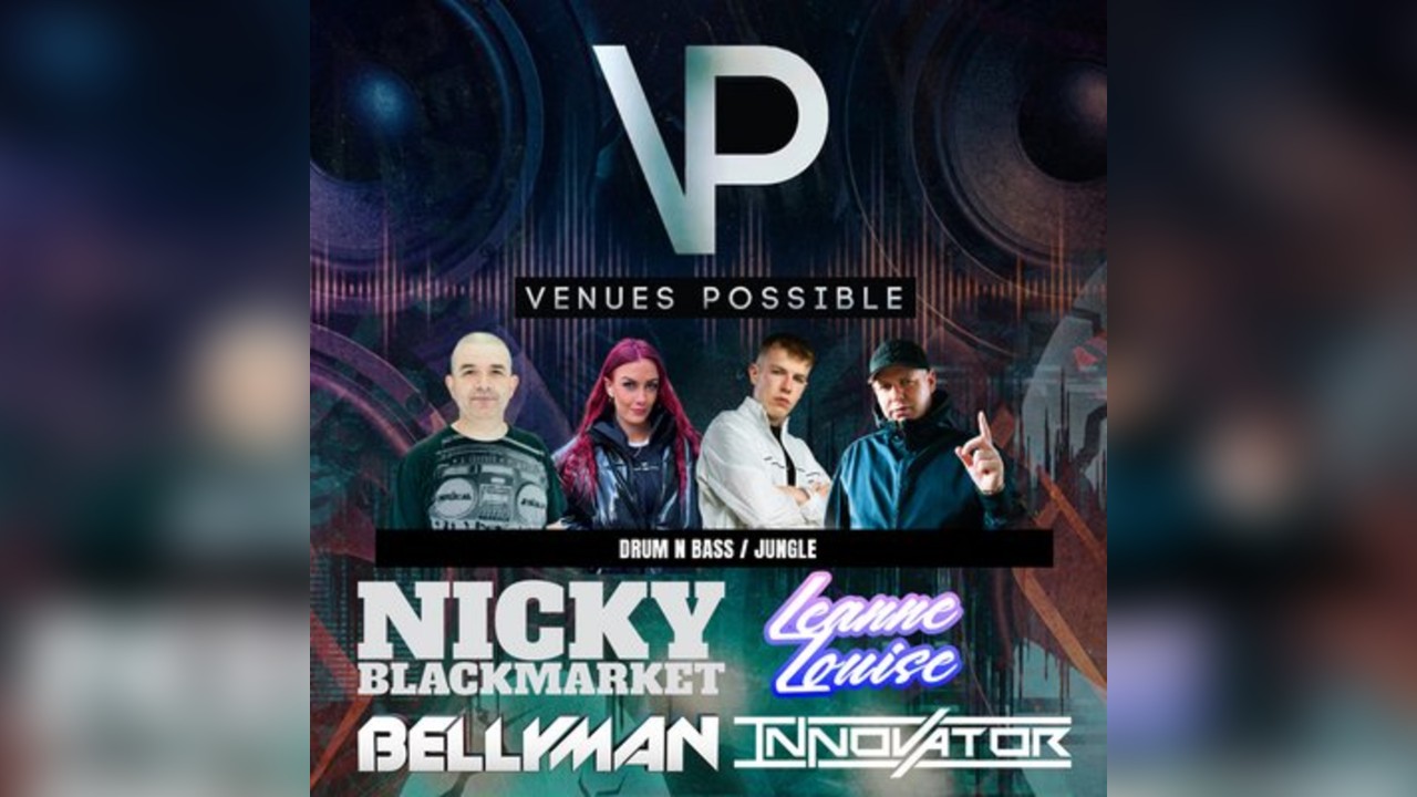 Bellyman, DJ Innovator, Leanne Louise & Nikki Blackmarket Plus M