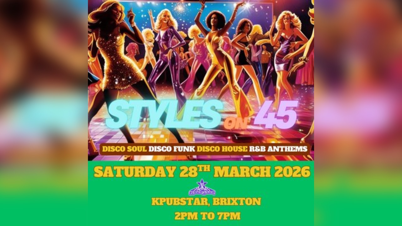 Styles on 45 - The Modern Disco Party