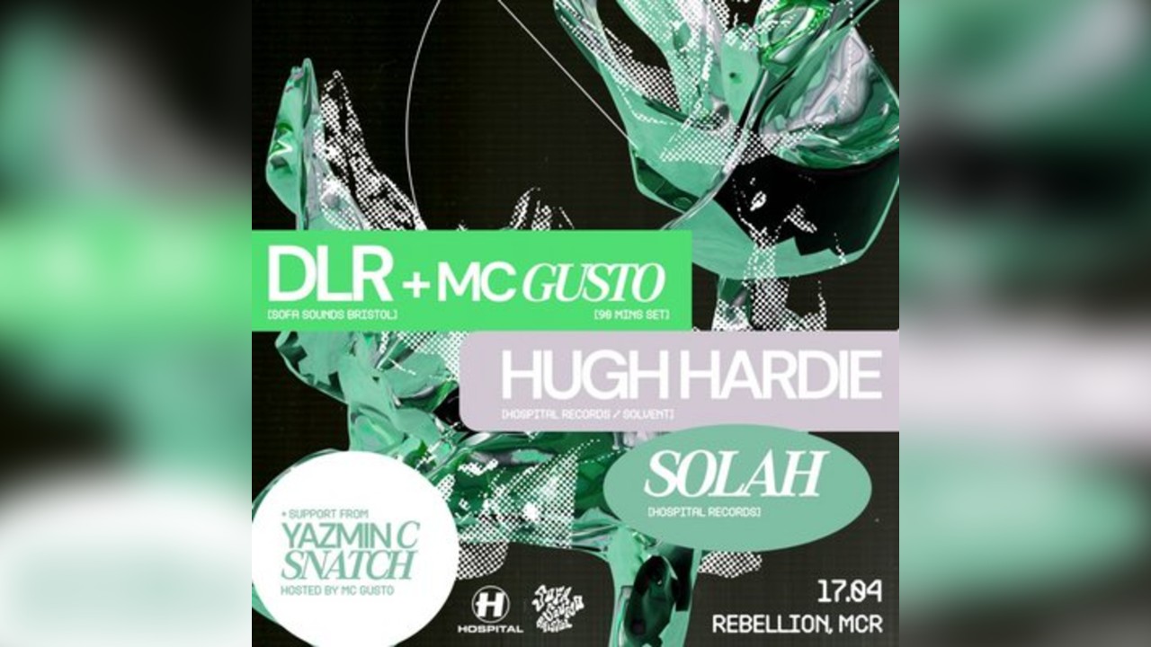 RC DnB w/ DLR + MC Gusto (90 Mins), Hugh Hardie, SOLAH + Support