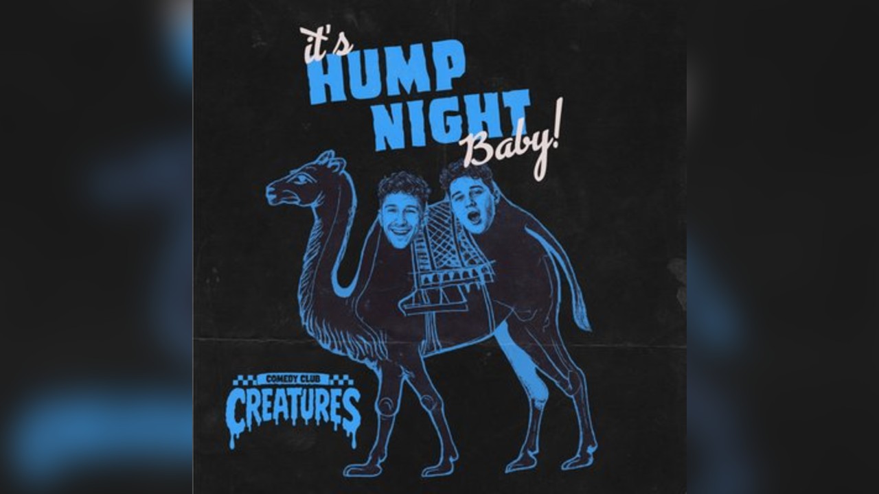 Hump Night Comedy || Creatures Comedy Club