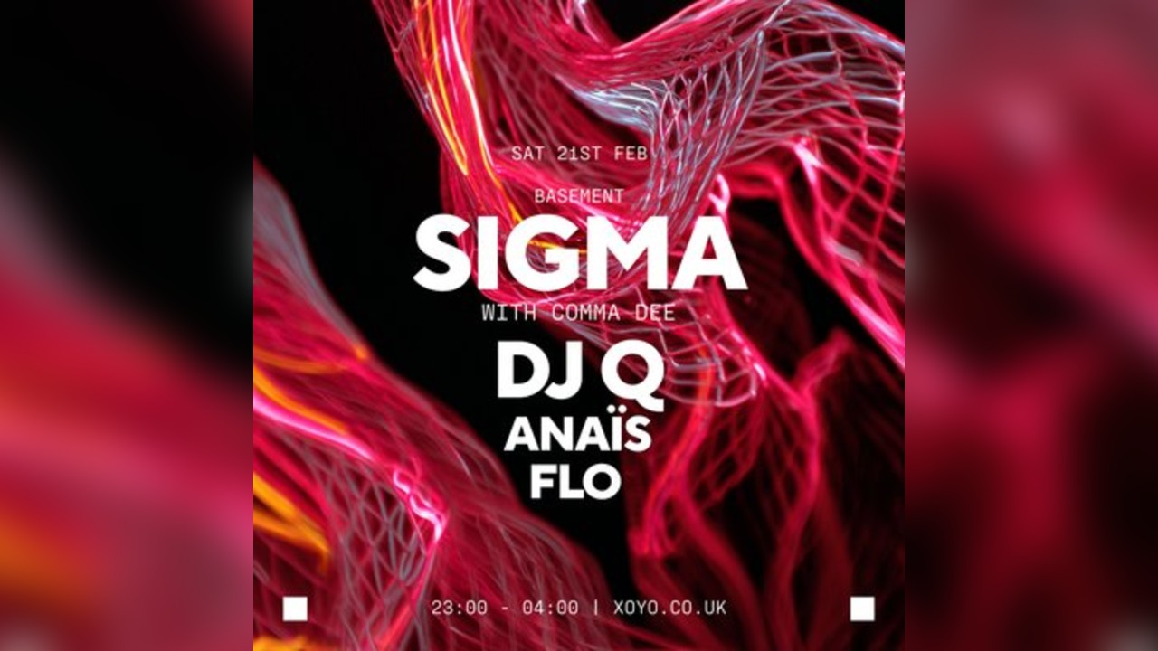 Sigma, DJ Q, Anaïs and Flo